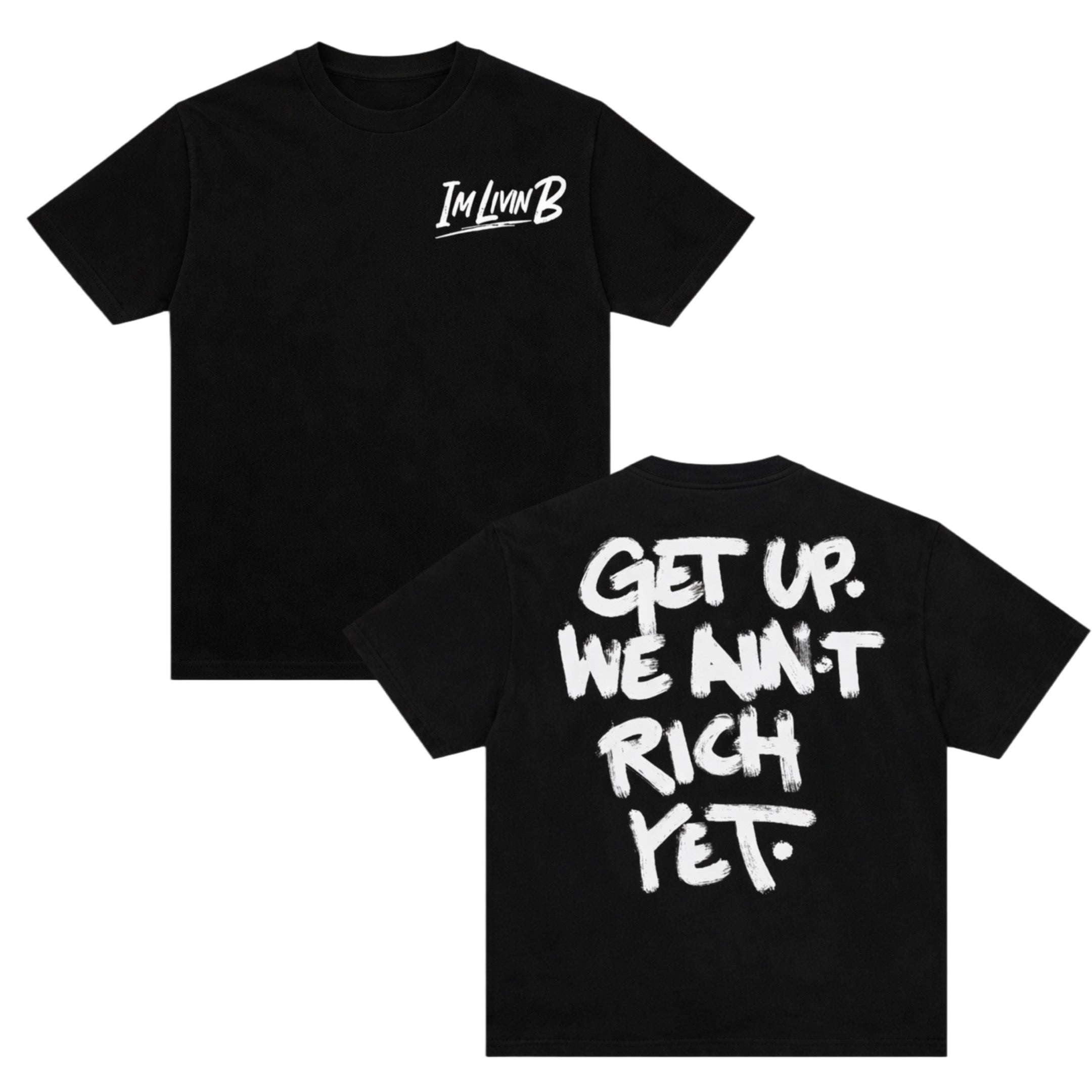 WE AINT RICH YET T (Black)