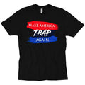 Make America Trap Again