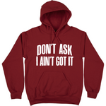 Don’t Ask Hoody (Burgundy)
